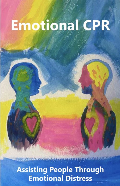 Emotional CPR: Assisting People Through Emotional Distress